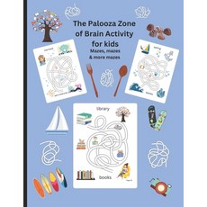 (英文圖書)The Palooza Zone of Brain Activity for Kids: Mazes Mazes and more Mazes 平裝版, Independently Published, 英文