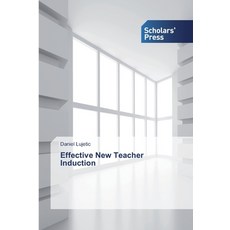 Effective New Teacher Induction 平裝版, Scholars' Press, 英文