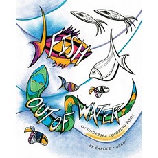 Fish Out of Water: An Undersea Coloring Book 平裝版, Bad Dates, Inc., 英文