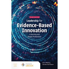 (英文圖書) Leadership for Evidence-Based Innovation in Nursing and Health Professions 平裝版, Jones & Bartlett Publishers, 英文