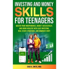 (英文圖書) Investing and Money Skills for Teenagers: Master Your Independence Budget Succ... 精裝版, Growth Mindset Publishing, 英文
