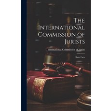 (英文圖書) The International Commission of Jurists; Basic Facts 精裝版, Hassell Street Press, 英文