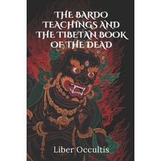 (英文圖書) The Bardo Teachings and the Tibetan Book of the Dead 平裝版, Independently Published, 英文