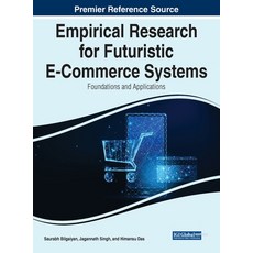 (英文圖書) Empirical Research for Futuristic E-Commerce Systems: Foundations and Applications 精裝版, IGI Global, 英文
