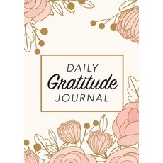 Daily Gratitude Journal: (Pink Flowers with Rectangle Callout) A 52-Week Guide to Becoming Grateful 平裝版, Blank Classic, 英文