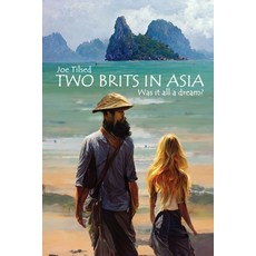 (英文圖書) Two Brits In Asia: Was it all a dream? 平裝版, Joe Tilsed, 英文