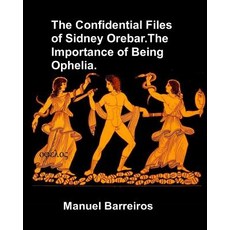 (英文圖書)The Confidential Files of Sidney Orebar.The Importance of Being Ophelia.: A Vict... 平裝版, Independently Published, 英文