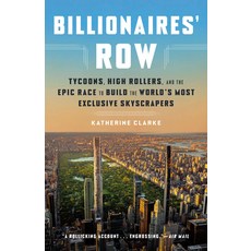 (英文圖書) Billionaires' Row: Tycoons High Rollers and the Epic Race to Build the World's Most Exclusi... 平裝版, Crown Currency, 英文
