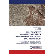 (英文圖書) Multifaceted Manifestations of Proterozoic Province Southern India 平裝版, LAP Lambert Academic Publis..., 英文