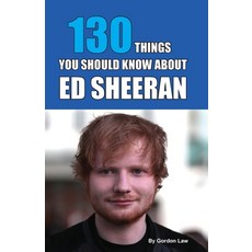 (英文圖書) 130 Things You Should Know About Ed Sheeran 平裝版, Eagle Books, 英文