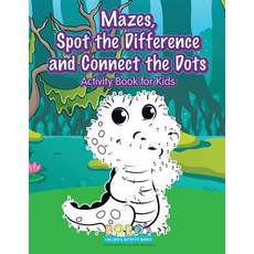 (英文圖書)Mazes Spot the Difference and Connect the Dots Activity Book for Kids 平裝版, Sunshine in My Soul Publishing, 英文