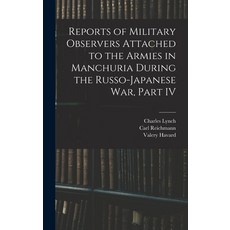 (英文圖書) Reports of Military Observers Attached to the Armies in Manchuria During the Russo-Japanese W... 精裝版, Legare Street Press, 英文