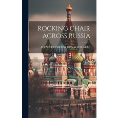 (英文圖書) Rocking Chair Across Russia 精裝版, Legare Street Press, 英文
