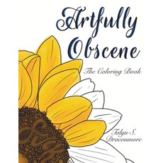 Artfully Obscene - The Coloring Book 平裝版, Indy Pub, 英文
