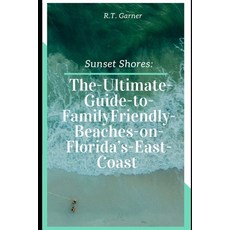 (英文圖書) Sunshine Shores: : The Ultimate Guide to Family-Friendly Beaches on Florida's E... 平裝版, Independently Published, 英文