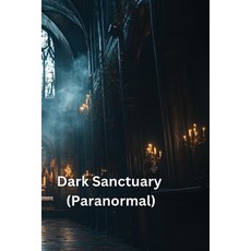 (英文圖書) Dark Sanctuary (Paranormal) 平裝版, Malakai Winslow, 英文
