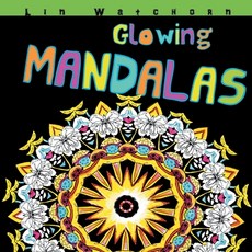 (英文圖書) Glowing Mandalas: Mandalas With A Black Background 平裝版, Kaylin Watchorn, 英文