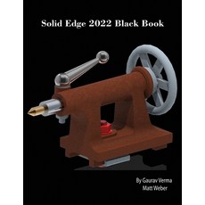 (英文圖書) Solid Edge 2022 Black Book 平裝版, Cadcamcae Works, 英文