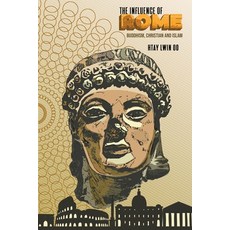 (英文圖書) The Influence of Rome: Buddhism Christian and Islam 平裝版, Go to Publish, 英文