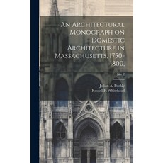 (英文圖書) An Architectural Monograph on Domestic Architecture in Massachusetts 1750-1800; No. 2 精裝版, Legare Street Press, 英文
