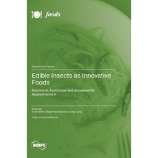 (英文圖書) Edible Insects as Innovative Foods: Nutritional Functional and Acceptability Assessments II 精裝版, Mdpi AG, 英文
