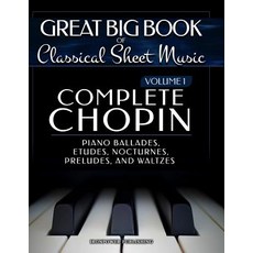 (英文圖書) Complete Chopin Vol 1: Piano Ballades Etudes Nocturnes Preludes and Waltzes 平裝版, Createspace Independent Pub..., 英文