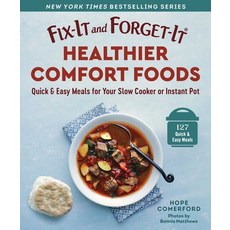 (英文圖書) Fix-It and Forget-It Healthier Comfort Foods: Quick & Easy Meals for Your Slow... 平裝版, Good Books, 英文
