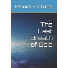 (英文圖書) The Last Breath of Gaia 平裝版, Independently Published, 英文