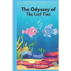 (英文圖書)The Odessey of The Lost Fins 平裝版, Independently Published, 英文