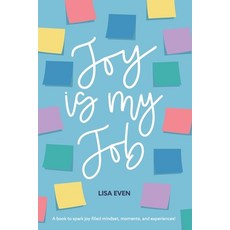 (英文圖書) JOY is my Job: A book to spark joy filled mindset moments and experiences! 平裝版, Even Connection, 英文
