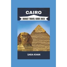 (英文圖書) Cairo Budget Travel Guide 2023: "The Best Travel Guide To Cairo Egypt 2023" 平裝版, Independently Published, 英文