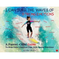 (英文圖書) I Can Surf the Waves of Strong Emotions: A Parent-Child Guide to Help Older Children Cope wit... 平裝版, Claudius Institute of Train..., 英文