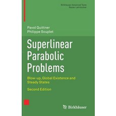 Superlinear Parabolic Problems:Blow-Up Global Existence and Steady States, Birkhauser, 英文, 精裝版