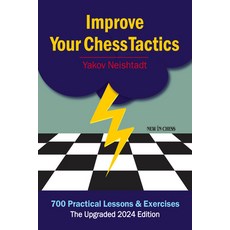 (英文圖書) Improve Your Chess Tactics: 700 Practical Lessons & Exercises 平裝版, New in Chess, 英文