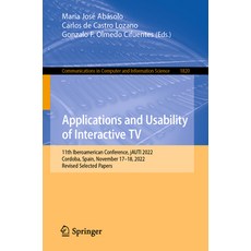 (英文圖書) Applications and Usability of Interactive TV: 11th Iberoamerican Conference Jauti 2022 Cord... 平裝版, Springer, 英文