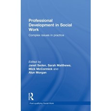(英文圖書) Professional Development in Social Work: Complex Issues in Practice 精裝版, Routledge, 英文
