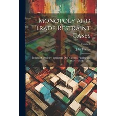 (英文圖書) Monopoly and Trade Restraint Cases: Including Conspiracy Injunction Quo Warranto Pleading ... 平裝版, Legare Street Press, 英文