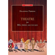 (英文圖書)Theatre for big small and tiny kids 平裝版, Mediamorphosis, 英文