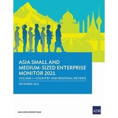 (英文圖書) Asia Small and Medium-Sized Enterprise Monitor 2021: Volume I-Country and Regional Reviews 平裝版, Asian Development Bank, 英文