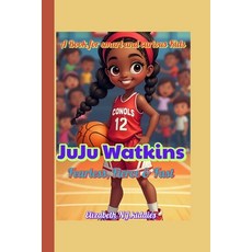 (英文圖書)JuJu Watkins Fearless Fierce & Fast A Book for smart and curious Kids: Who Says... 平裝版, Independently Published, 英文