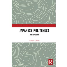 Japanese Politeness: An Enquiry 精裝版, Routledge, 英文