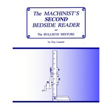 (英文圖書) The Machinist's Second Bedside Reader: and The Bullseye Mixture 平裝版, Little Lake Technology, 英文