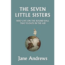 (英文圖書)The Seven Little Sisters Who Live on the Round Ball That Floats in the Air Illu... 平裝版, Yesterday's Classics, 英文