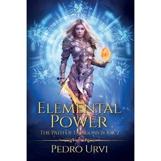 (英文圖書)Elemental Power: (The Path of Dragons Book 2) 平裝版, Independently Published, 英文