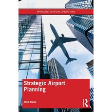 (英文圖書) Strategic Airport Planning 平裝版, Routledge, 英文