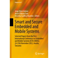 (英文圖書) Smart and Secure Embedded and Mobile Systems: Selected Papers from the First International Co... 精裝版, Springer, 英文