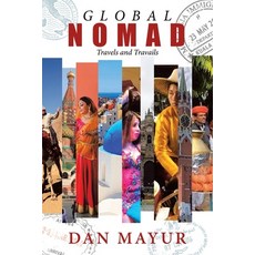 Global Nomad: Travels and Travails 平裝版, Xlibris Us, 英文