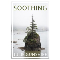 (英文圖書) Soothing: This book features a collection of images apt to relax and heal the mind. Its purpo... 平裝版, Julie Gunshire, 英文
