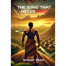 (英文圖書) The King That Never Was 平裝版, Independently Published, 英文