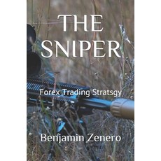 (英文圖書) The Sniper: Forex Trading Stratsgy 平裝版, Independently Published, 英文